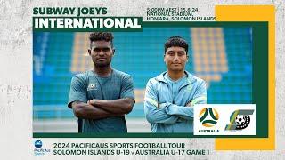 Solomon Islands U19 v Subway Joeys | PacificAus Sports Football Tour Match 1