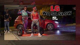 LG - Wa Sa Slow (Clip Officiel) Prod. DLD X Dj Figo Here