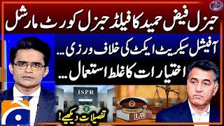 Field General Court Martial of Faiz Hameed - Top City Case - Official Secrets Act - 9 May Incident