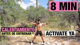 Calentamiento Para Antes de Entrenar | 8 minutos Para Activarte