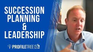 Succession Planning & Leadership Growing a Team - Mark O'Donnell - Odgers Berndtson & ProfileTree