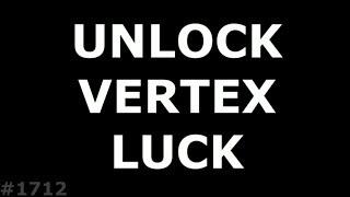2 Попытки разблокировать Vertex Luck