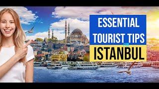 Essential/Useful Tips for Tourists in Istanbul  - Avoid scams – Worst tourist traps