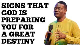 SIGNS THAT GOD IS PREPARING YOU FOR A GREAT DESTINY_ APOSTLE AROME OSAYI