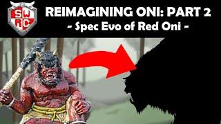 Red Oni Reimagined! (Mythology Spec Evo!)