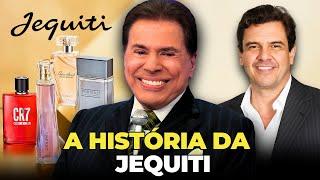 A HISTÓRIA DA JEQUITI COSMÉTICOS