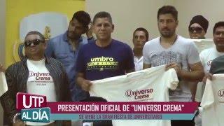 Presentación oficial de "Universo Crema" | CCTV UTP