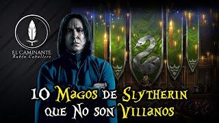 10 Slytherin que No son Villanos