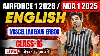 AIRFORCE 1 2026/NDA 1 2025 English Class -16 ( Miscellaneous Error ) Airforce English by Sanjeev Sir