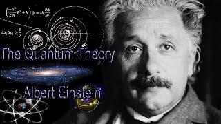 Albert Einstein - The Quantum Theory - Documentary