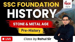 Stone Age and Metal Age, Pre-Historic Period | History Class for SSC CGL, CPO, CHSL, MTS, CDS, GD