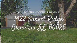 1422 Sunset Ridge, Glenview  IL LISTED Top Glenview Real Estate Agent Vittoria Logli