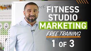 Fitness Studio Marketing Part 1 of 3  FREE Training by Mike Arce, CEO of Loud Rumor