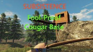 Subsistence The fool proof cougar base