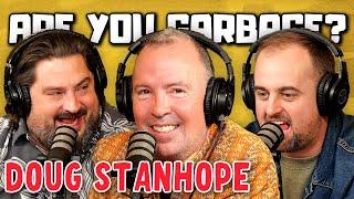 Are You Garbage Comedy Podcast: Doug Stanhope!