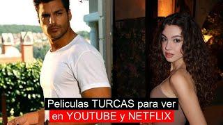 Peliculas TURCAS para ver en YOUTUBE y NETFLIX