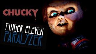 Chucky Tribute - Paralyzer