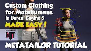 Custom Clothing for Metahumans in Unreal Engine 5 MADE EASY! - METATAILOR Tutorial