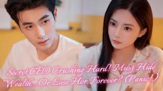 Billionaire Poses Poor to Win Her... Because She HATES CEOs! (His Secret's Ticking Time Bomb!)