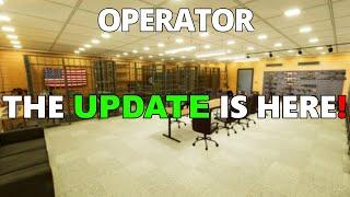 OPERATOR - The new Update is finally here!