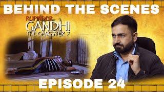 Episode -24 | Gandhi Film Director Commentary |   @TarnMann | Rupinder Gandhi The Gangster...?