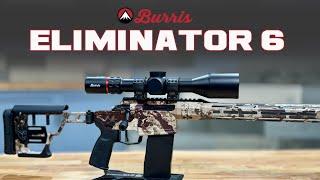 NEW Burris Eliminator 6 - A Revolutionary Rifle Scope