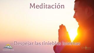 Meditación  despejar las tinieblas internas