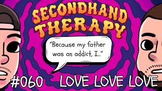 Love, Vulnerability and Boundaries | Episode 060 | Secondhand Therapy