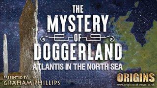 The Mystery of Doggerland | Atlantis in the North Sea | Graham Phillips | Origins Conference 2023