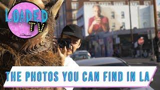 THE PHOTOS YOU CAN FIND IN LA! | LoadedTV S3 E1