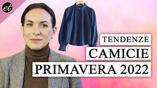 TENDENZE CAMICIE PRIMAVERA 2022