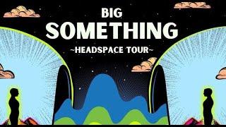 Big Something Night 2 - Headspace Tour LIVE at Salvage Station 1-27-2024