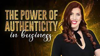 The Importance of Authenticity in Business | Effective Leadership