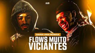 FLOWS que DARIAM uma MÚSICA! 