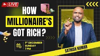 How Millionaires Became Wealthy? Unlock Their Secrets! #sathishspeaks