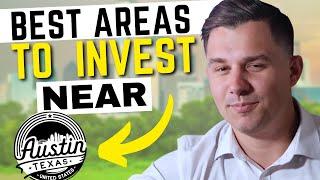 Best Areas to Invest in Real Estate Near Austin That Will Bring You a Nice Return!