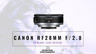 Canon RF28mm f/2.8 STM Pancake Lens Real World Review