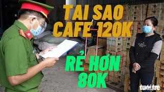 Tại Sao Cà Phê Nguyên Chất Giá 120k/kg Lại Rẻ Hơn Cafe Trộn 80kg/kg