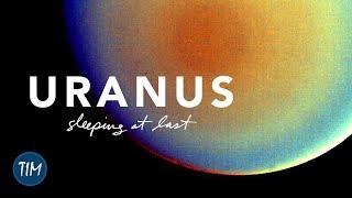 "Uranus" | Sleeping At Last