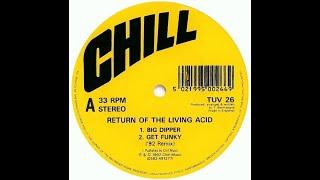 Return Of The Living Acid – Big Dipper 1992