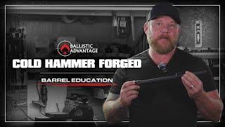 Ballistic Advantage Cold Hammer Forged Barrel Education