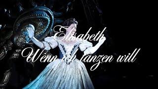 Wenn ich tanzen will sung by 14 different Empress Elisabeth actresses (Elisabeth das Musical)