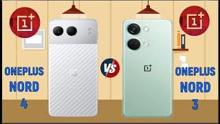 OnePlus Nord 4 vs OnePlus Nord 3  OFS Compare