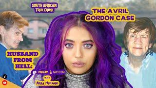 Husband from Hell: The Avril Gordon Case | South African True Crime