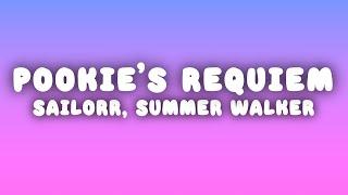 SAILORR - POOKIE’S REQUIEM (Lyrics) ft. Summer Walker