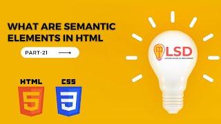 HTML Tutorial In Hindi [Part-21] | What  Are Semantic Element in HTML