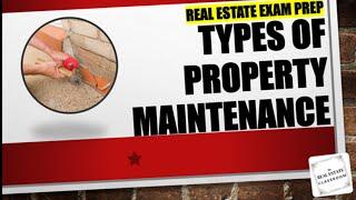 Property Maintenance | Real Estate Prep Exam Video