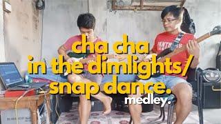 Cha Cha In The Dimlights/Snap Dance (Medley) Cha Cha Guitar Cover