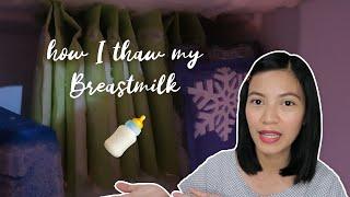 How I Thaw My Breastmilk | Paano Ako Mag-Defrost ng Breastmilk 