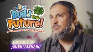 One4kids / Subhi Alshaik - Build Their Future Campaign